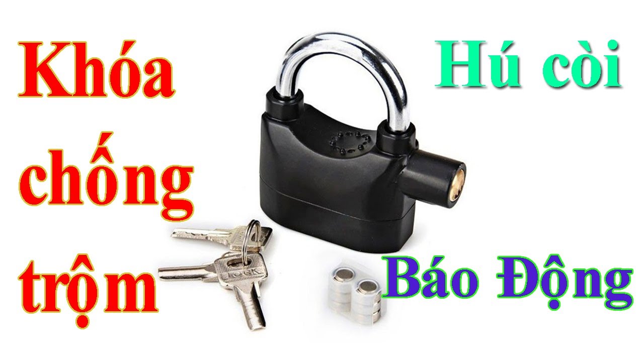 KHÓA CHỐNG TRỘM CÓ CHUÔNG BÁO ĐỘNG | Giá Rẻ