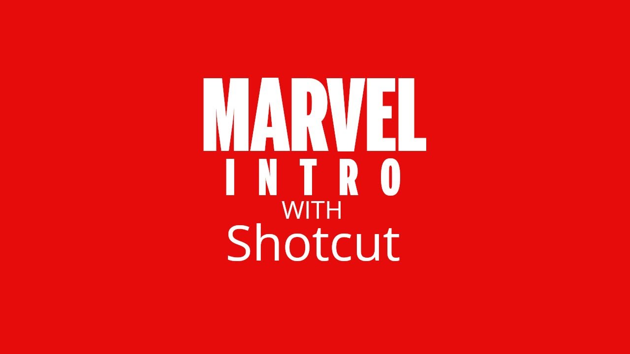 Create Marvel Intro Using Shotcut