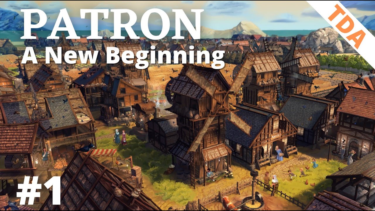 Patron: A challenging survival city builder | Let's Play/Tutorial
