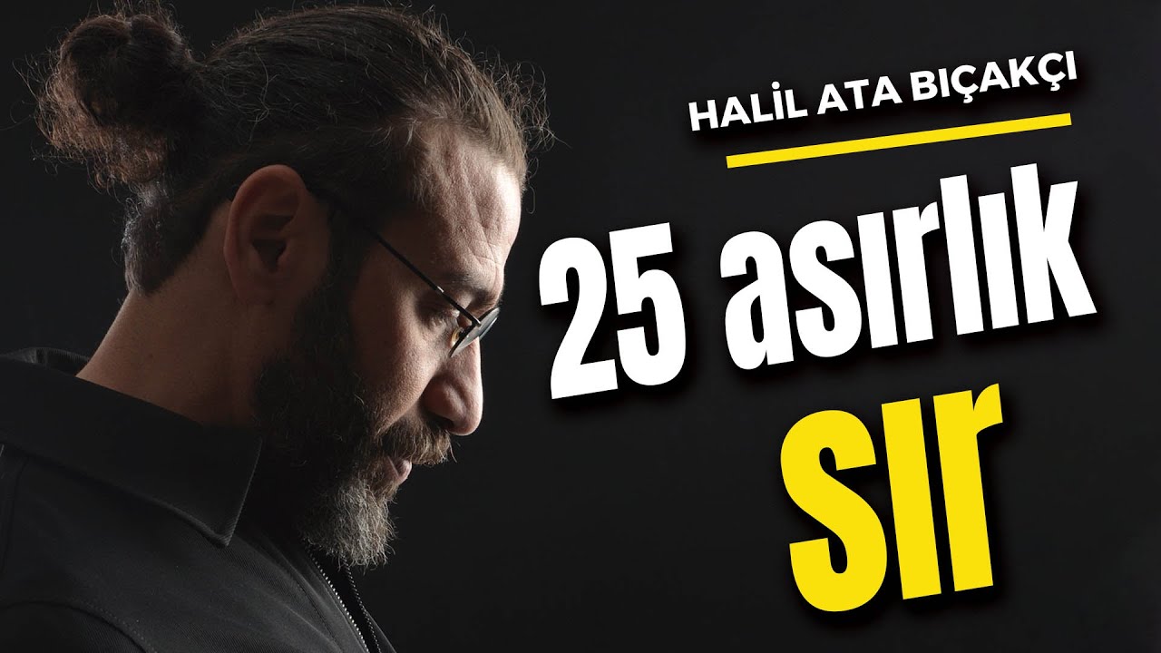 25 ASIRLIK SIR - Kişisel Gelişim Videoları - Kuantum, Enerji Para, Zenginlik