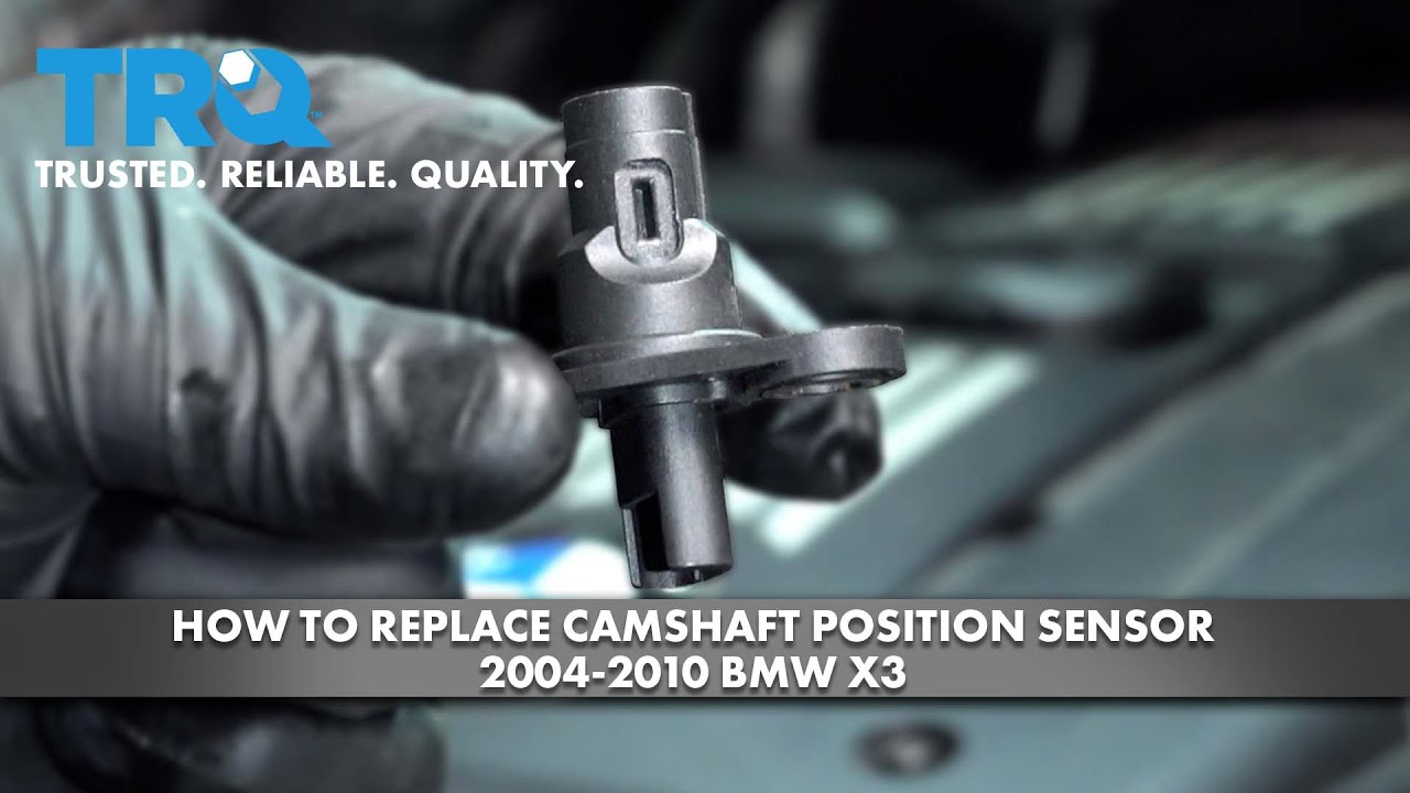 How to Replace Camshaft Position Sensor 2004-2010 BMW X3