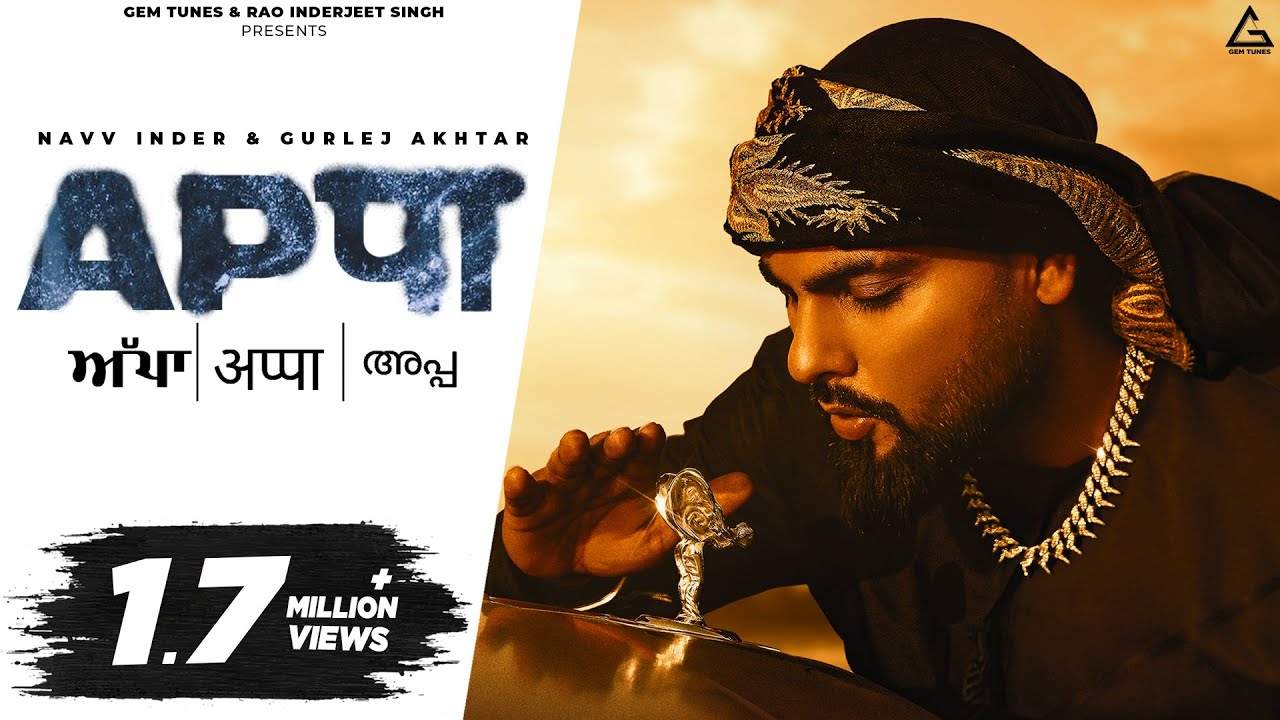 Appa (Official Video) : Navv Inder | Gurlej Akhtar | Isha Sharma | Punjabi Song