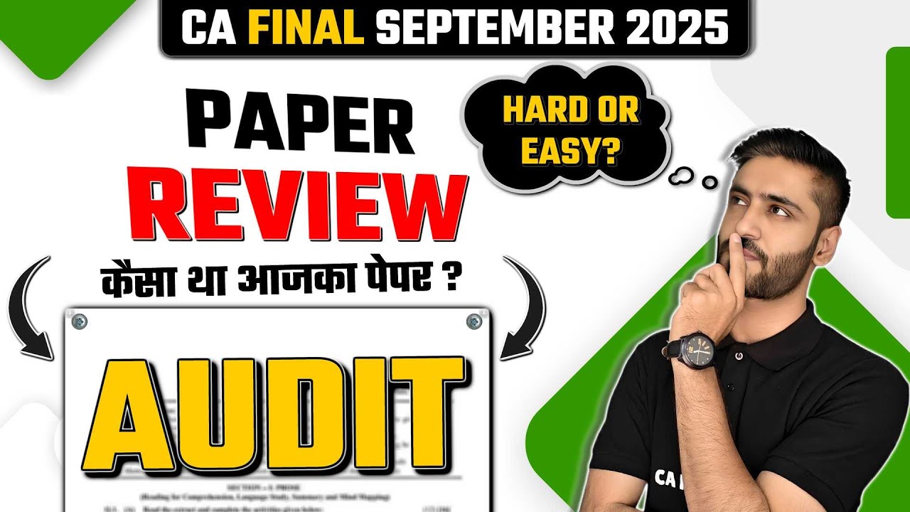 Audit Paper Review CA Final SEP 2025 | Hard or Easy? | Full Analysis & Students Reaction