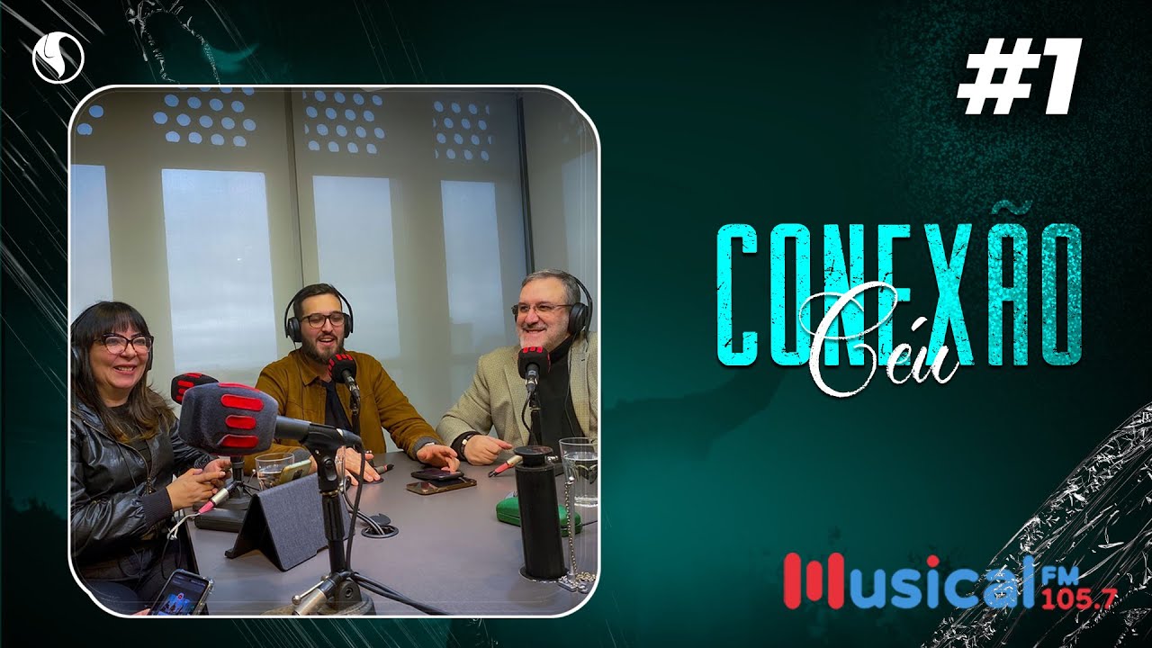 PROGRAMA CONEXÃO CÉU #1 | AP SERGIO LOPES | Rádio Musical FM 105.7