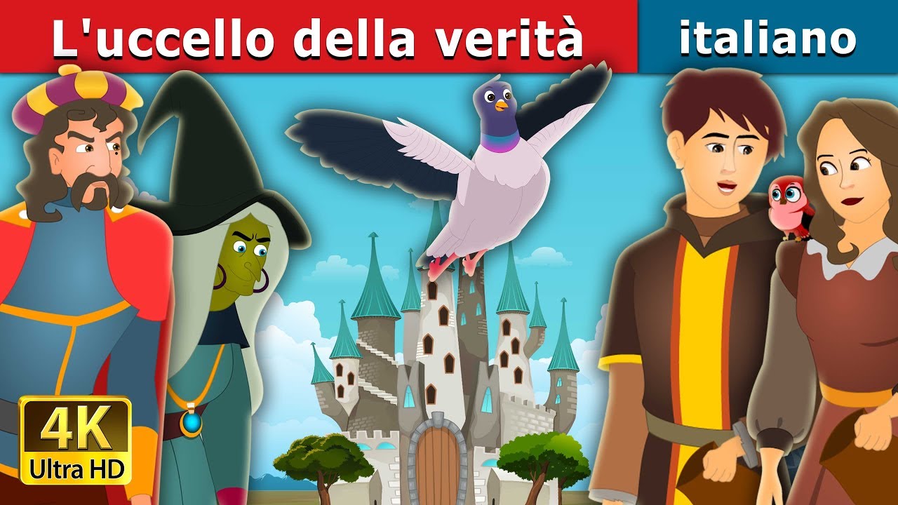 L'uccello della verità | The Bird of Truth Story | Fiabe Italiane @ItalianFairyTales