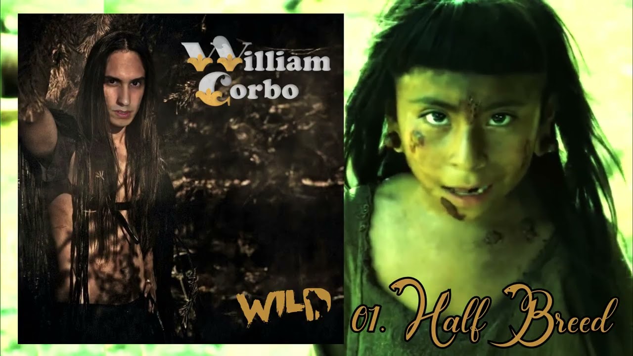 William Corbo / WILD - (Faixa 01) Half Breed
