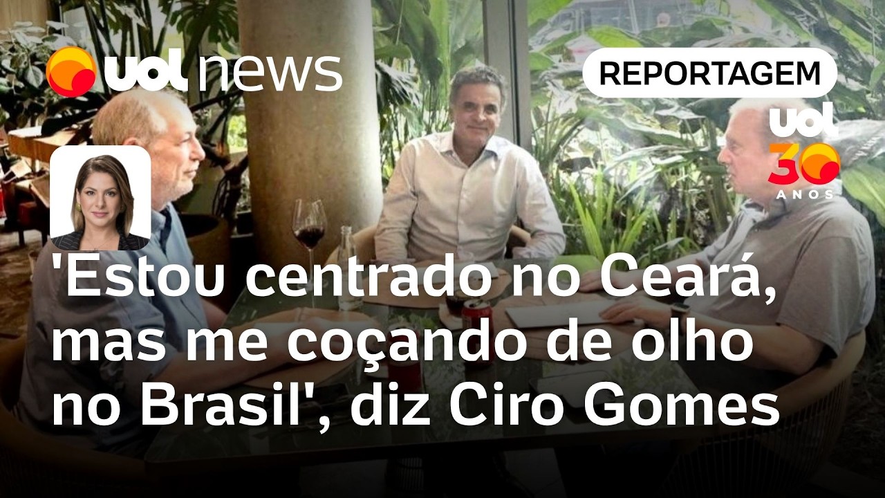 'Estou centrado no Ceará, mas me coçando de olho no Brasil', diz Ciro Gomes | Daniela Lima