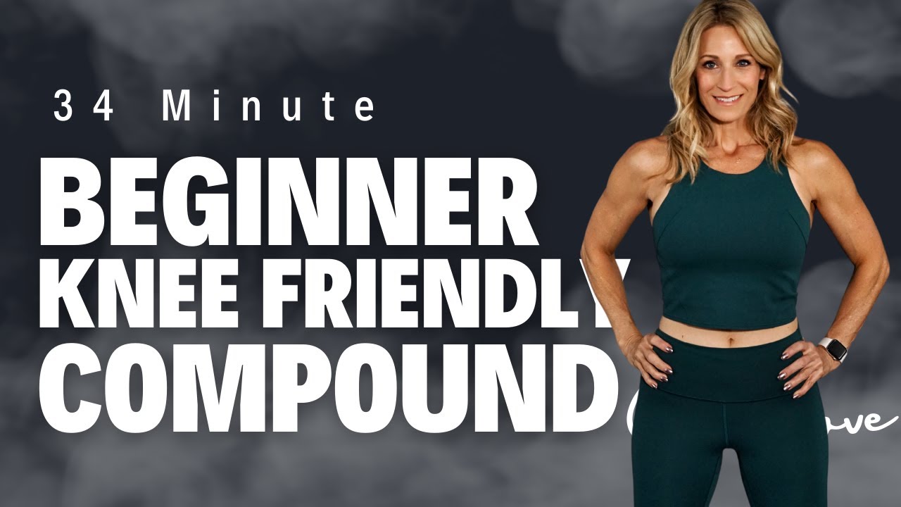 34 Minute Knee Friendly Beginner Compound Strength Workout | Full Body Workout