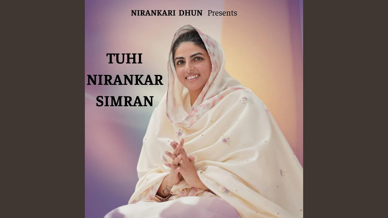 Tuhi Nirankar Simran