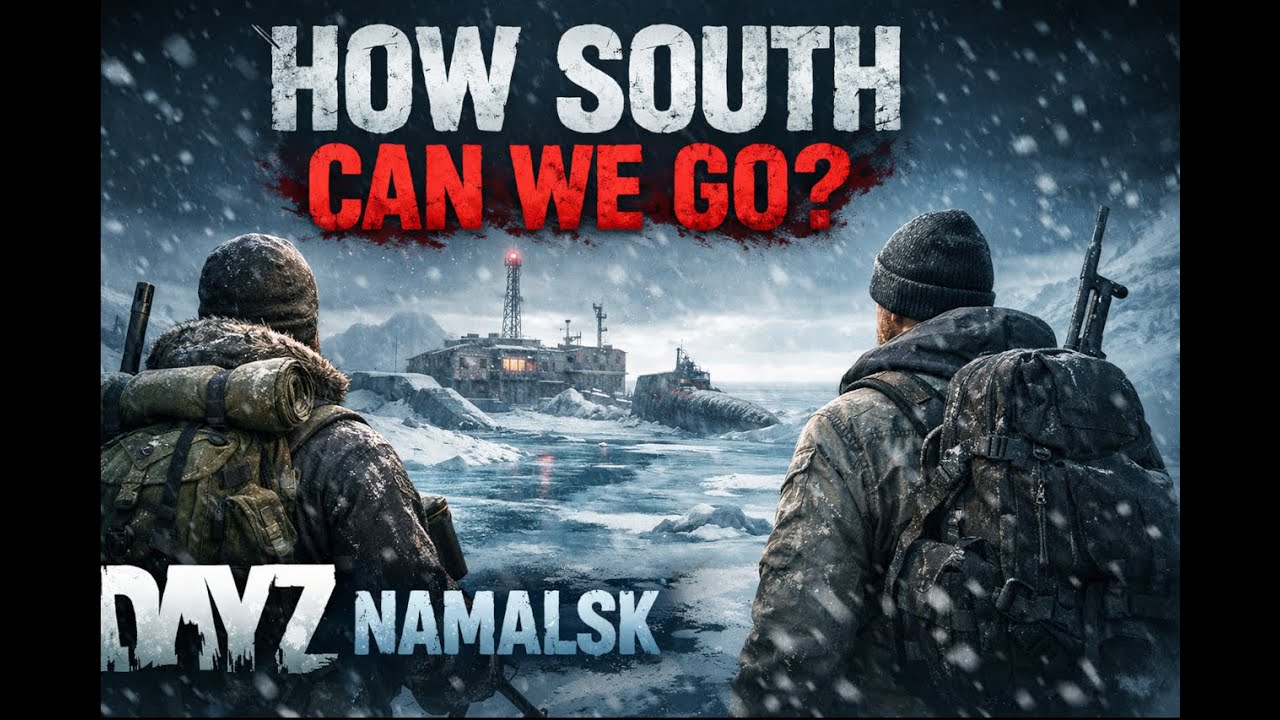How South Can We Go? | DayZ Namalsk Survival Story