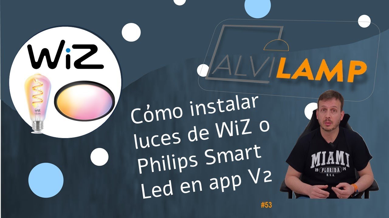 Cómo instalar bombillas, tiras de led y lámparas de WiZ y Philips Smart Led En App 2.0??