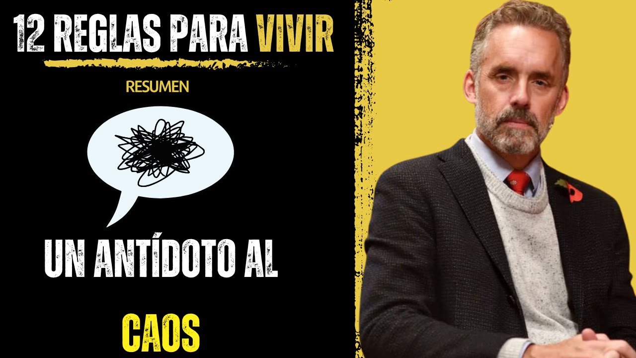 12 Reglas para VIVIR 🏆 | Jordan Peterson | RESUMEN