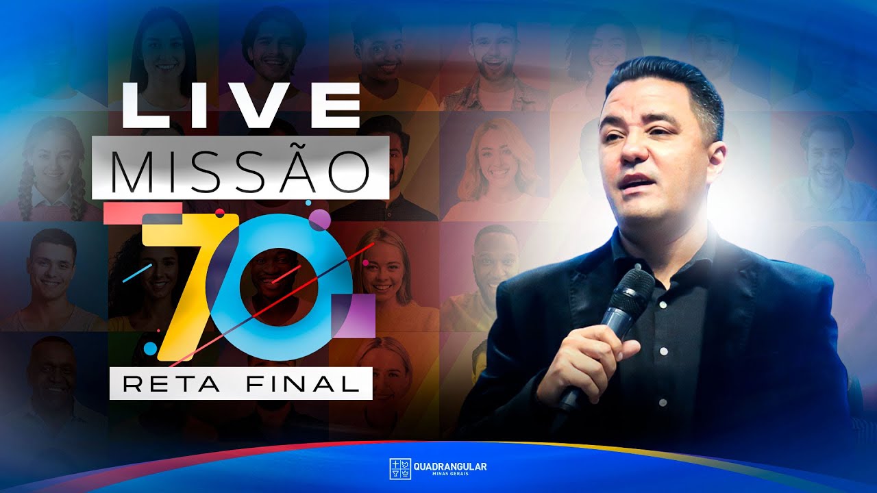 Live Missão 70 - Reta Final
