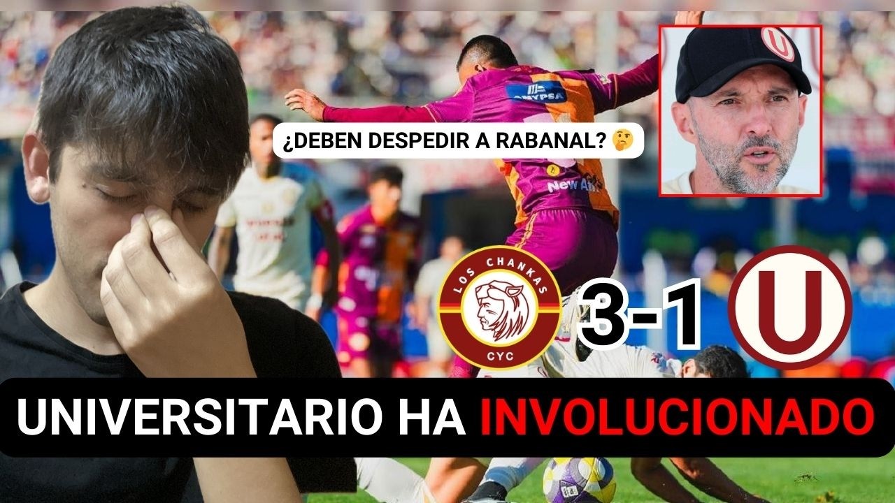 UNIVERSITARIO PERDIÓ ANTE CHANKAS Y LOS HINCHAS QUIEREN AFUERA A RABANAL | OPINIÓN