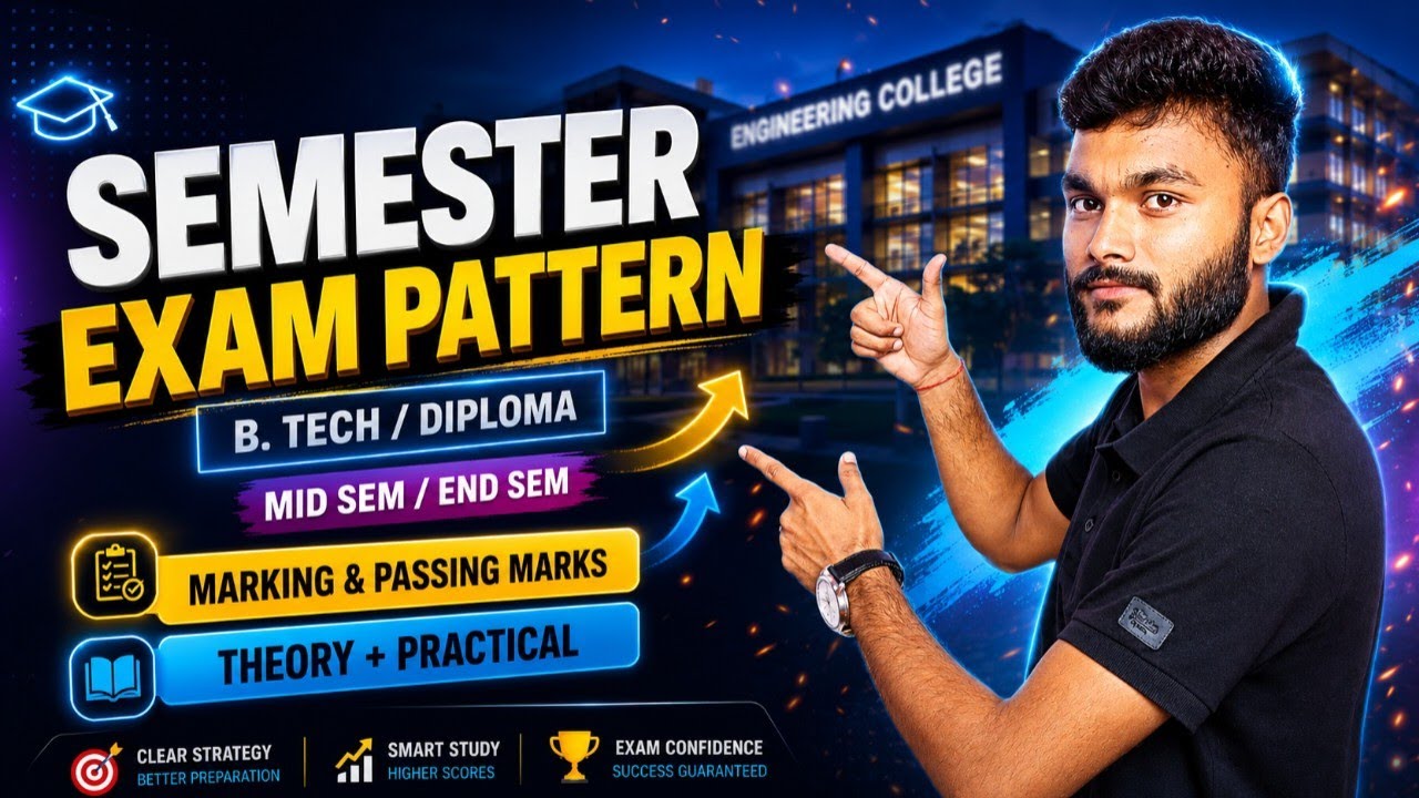 Semester Exam Pattern Explained | B.Tech & Diploma Exam Passing Marks | University Exam Pattern 2025
