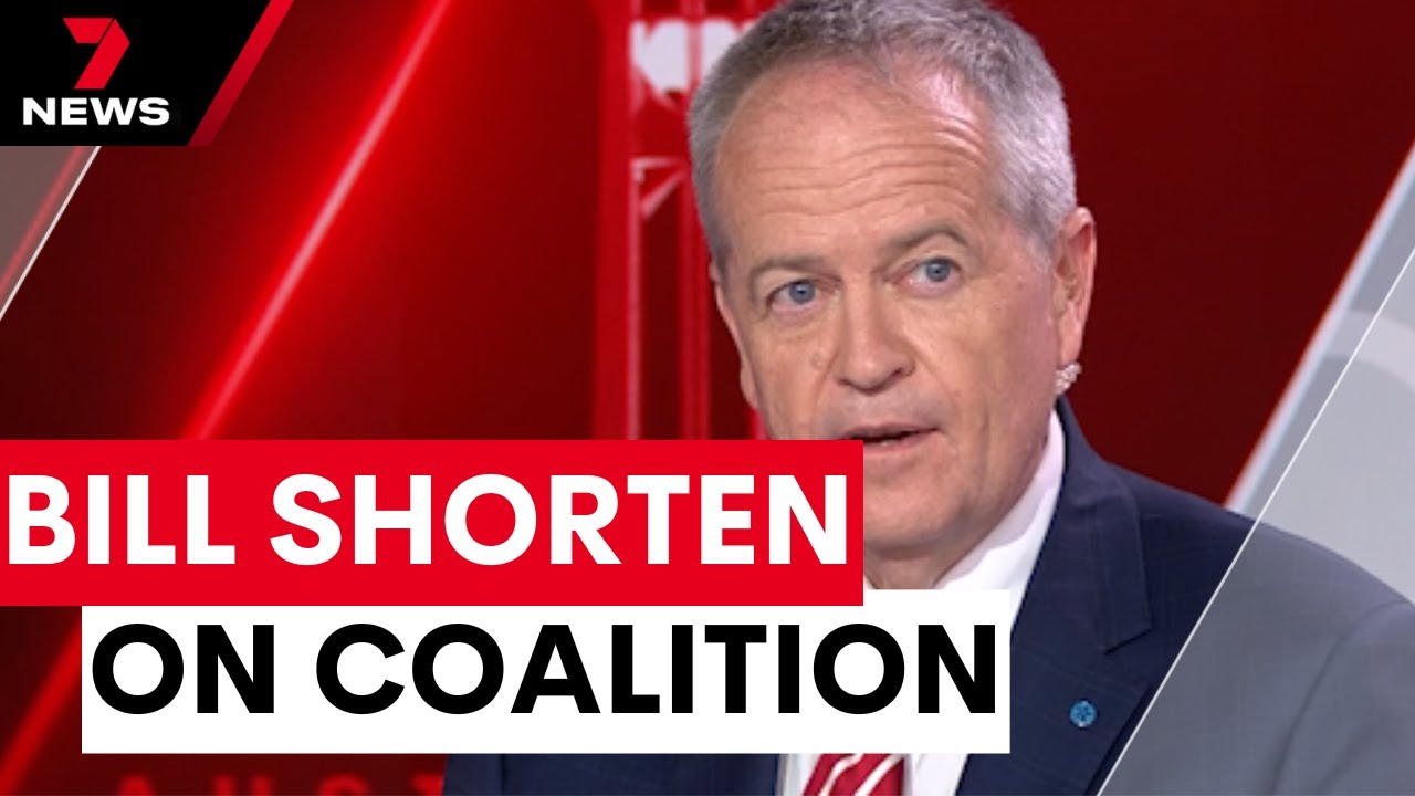 Bill Shorten: ‘Worst Liberal campaign in living memory’ | 7NEWS