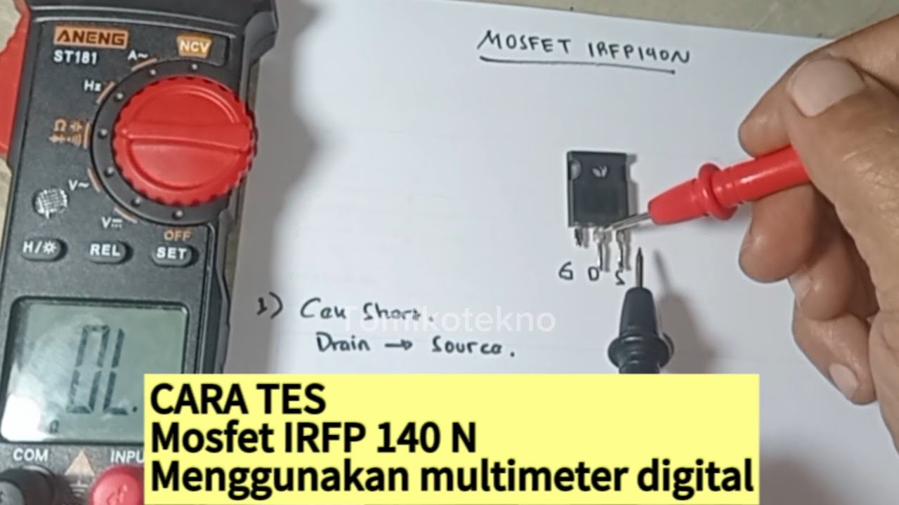 Cara tes mosfet IRFP140N menggunakan multimeter digital.