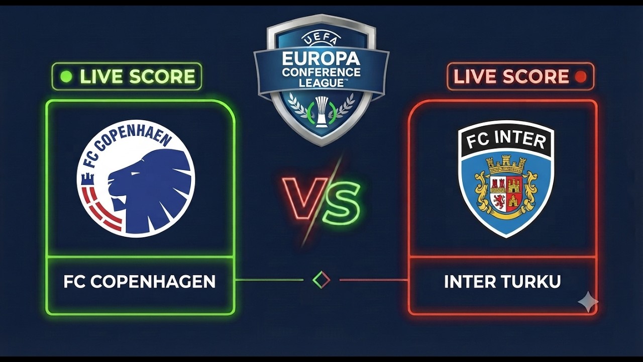 FC Copenhagen vs Inter Turku | UEFA Europa Conference League | Live Score
