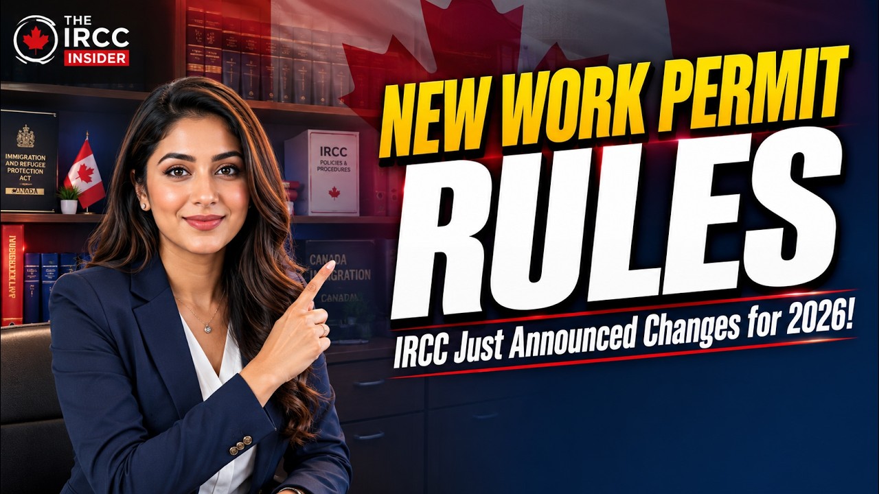 Canada Work Permit 2026 &mdash; New Rules IRCC Just Announced