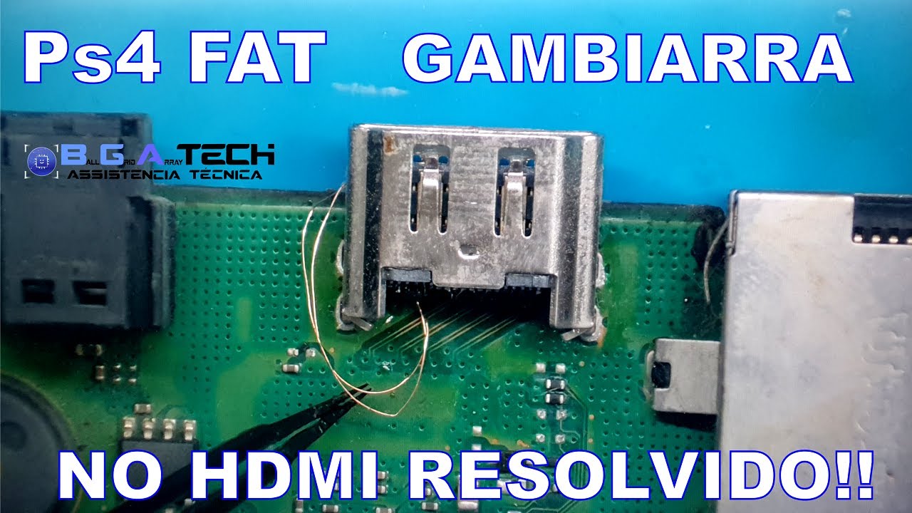 PS4 FAT, HDMI COM GAMBIARRA, NÃO GERAVA IMAGEM, RESOLVIDO!!