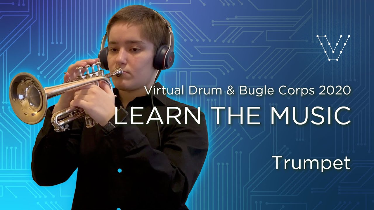 Trumpet - LEARN THE MUSIC | 2020 Virtual Drum & Bugle Corps