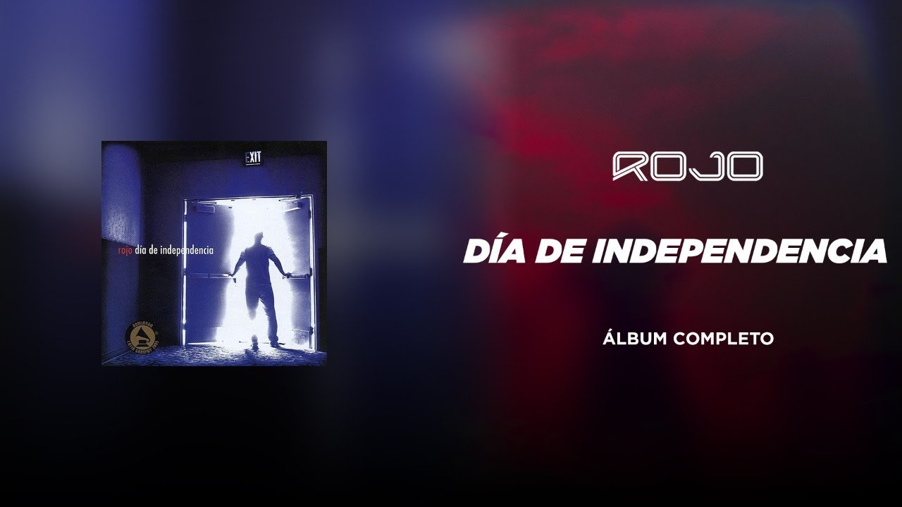 ROJO - Día de Independencia (CD Completo)