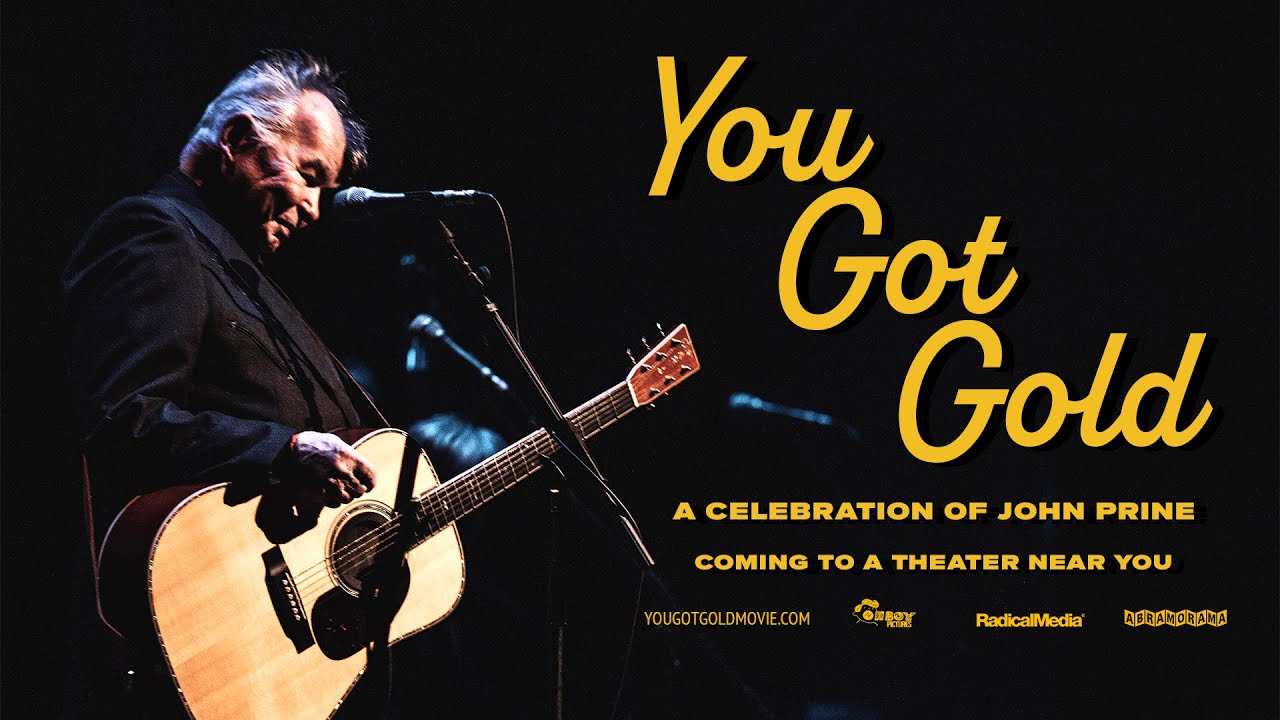 OFFICIAL TRAILER | YOU GOT GOLD — A CELEBRATION OF JOHN PRINE