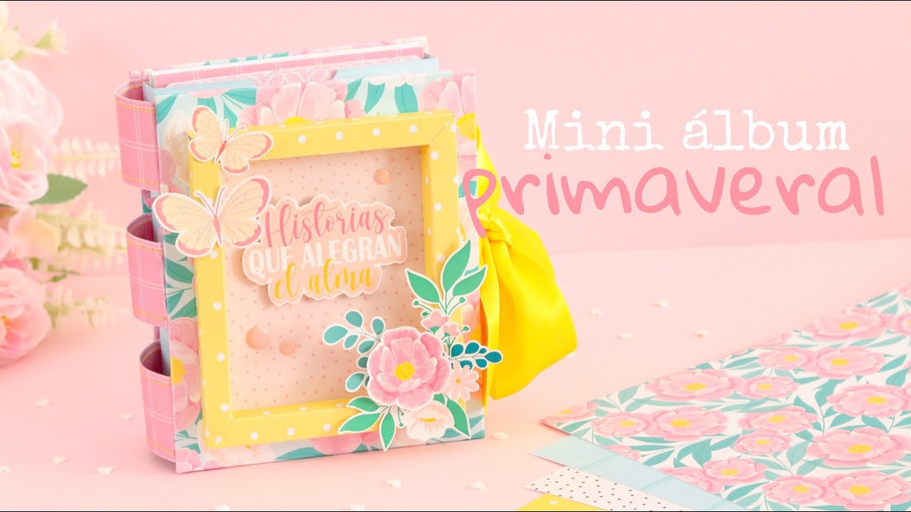 Cómo hacer mini album primaveral scrapbooking