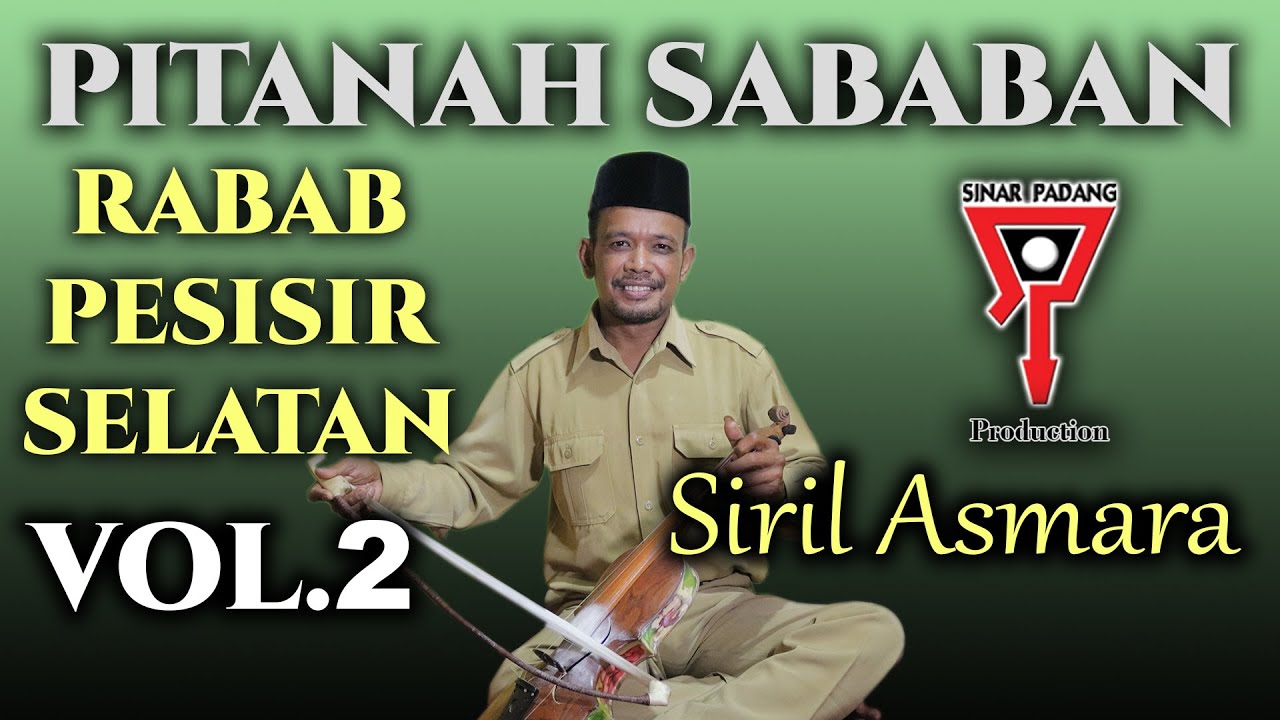 SIRIL ASMARA - PITANAH SABABAN VOL 2 - RABAB PESISIR SELATAN