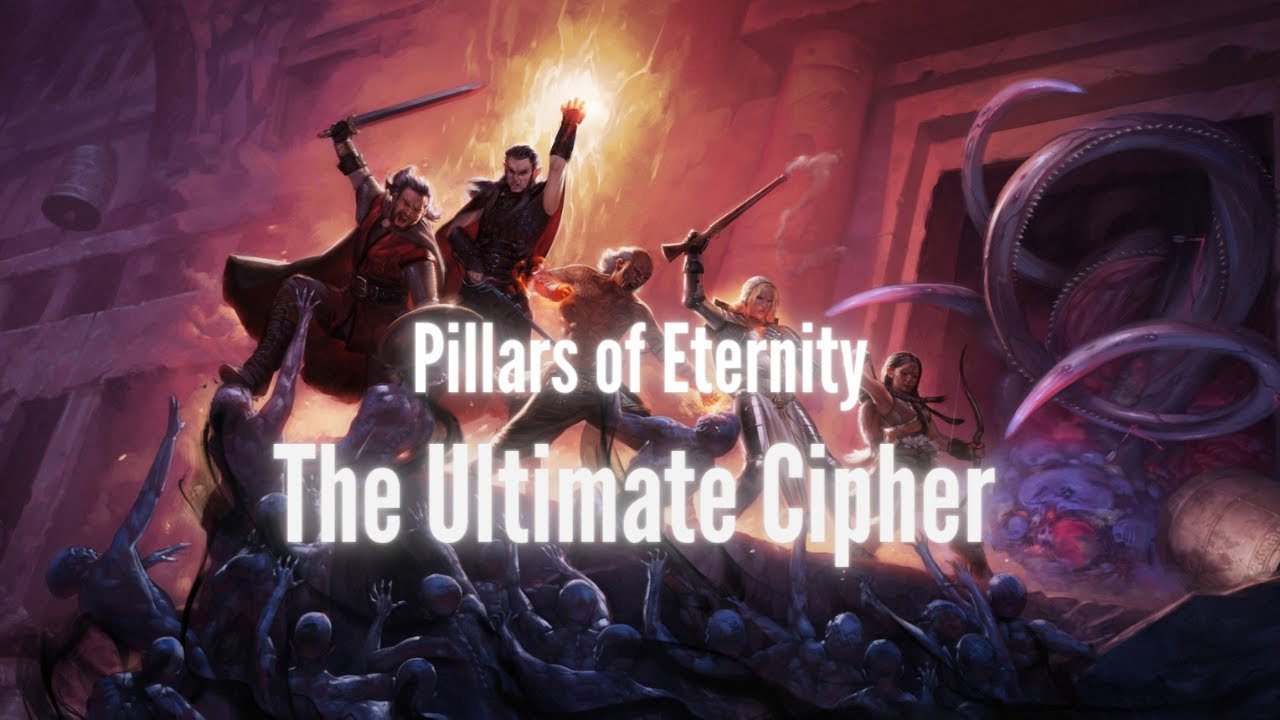 Pillars of Eternity - The Ultimate Run - Cipher - Part 1