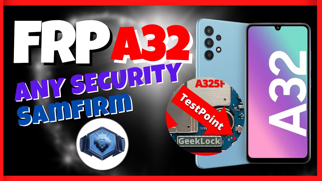 Quitar Cuenta Google A32 TODAS SEGURIDADES por TESTPOINT BROM - Eliminar FRP A325F A325M con SamFirm