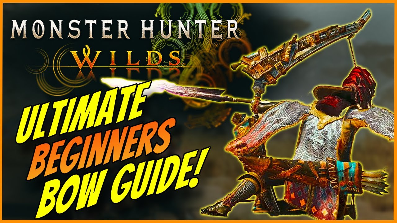 The Bow Is The Best Weapon For New Hunters In Monster Hunter Wilds! Everything You Need To Know!