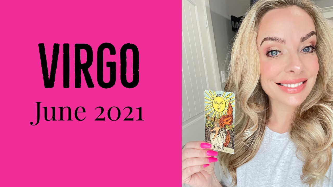 VIRGO:  Whomever They are, They Definitely Want You!  June 2021