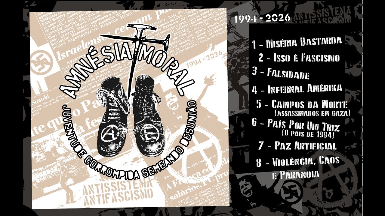 AMNÉSIA MORAL - JUVENTUDE CORROMPIDA SEMEANDO DESUNIÃO - DISCO 3 - ESTÚDIO 2026 (Sons de 1994)