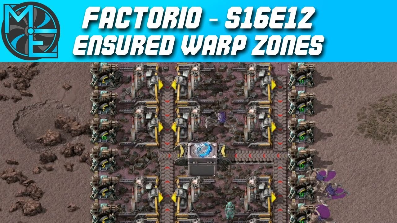 Factorio - S16E12 - Ensured Warp Zones