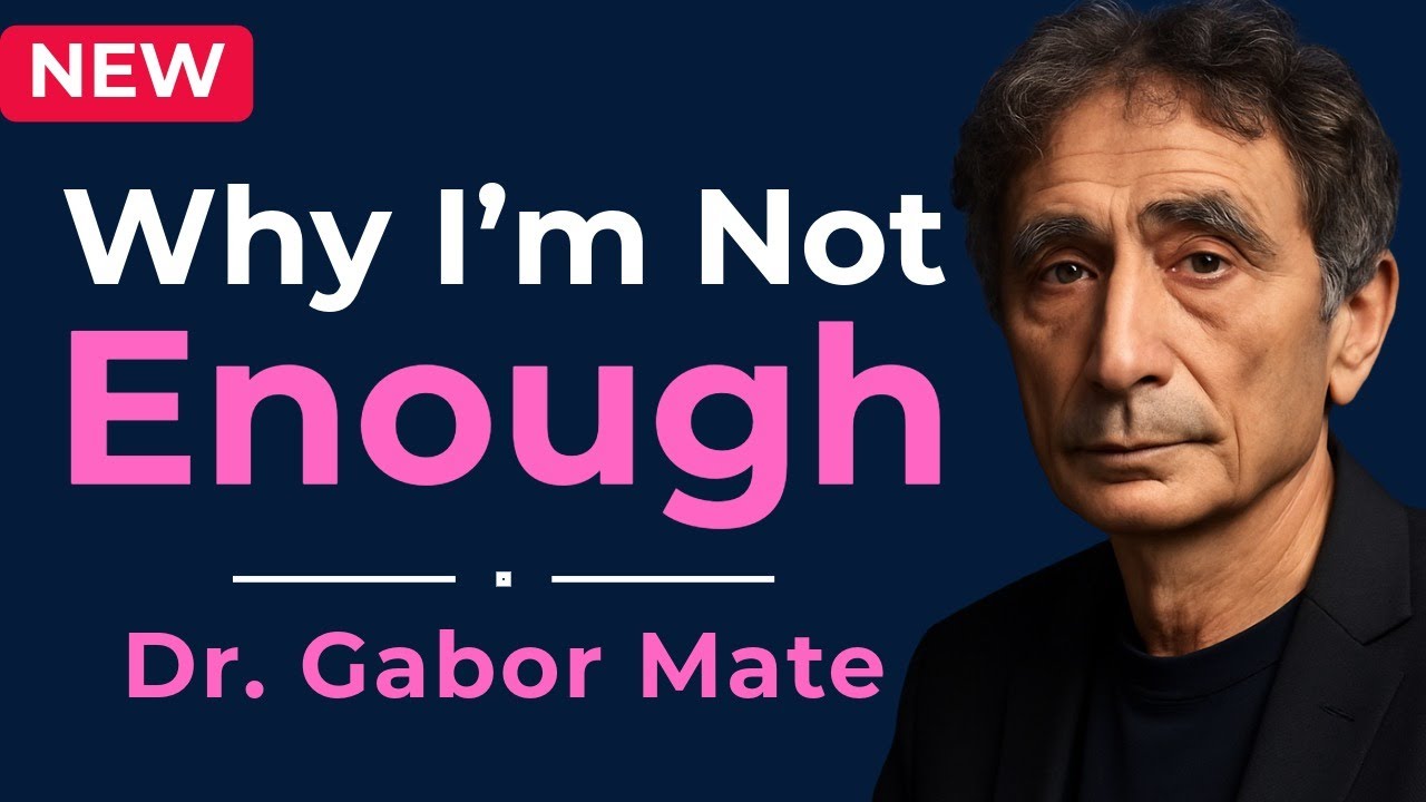 Why I Feel I’m Not Good Enough | The Hidden Wound of Trauma #gabormate #notgoodenough