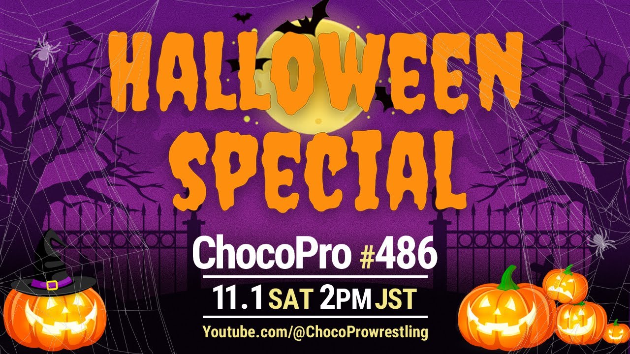 ChocoPro 486 - Halloween Special Show! 2025/11/1