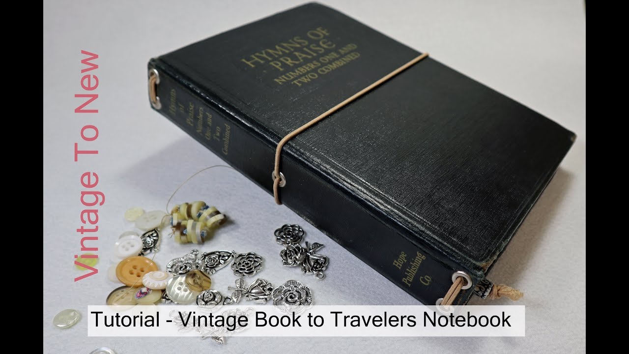 Tutorial Vintage Book to Midori Fauxdori Travelers Notebook