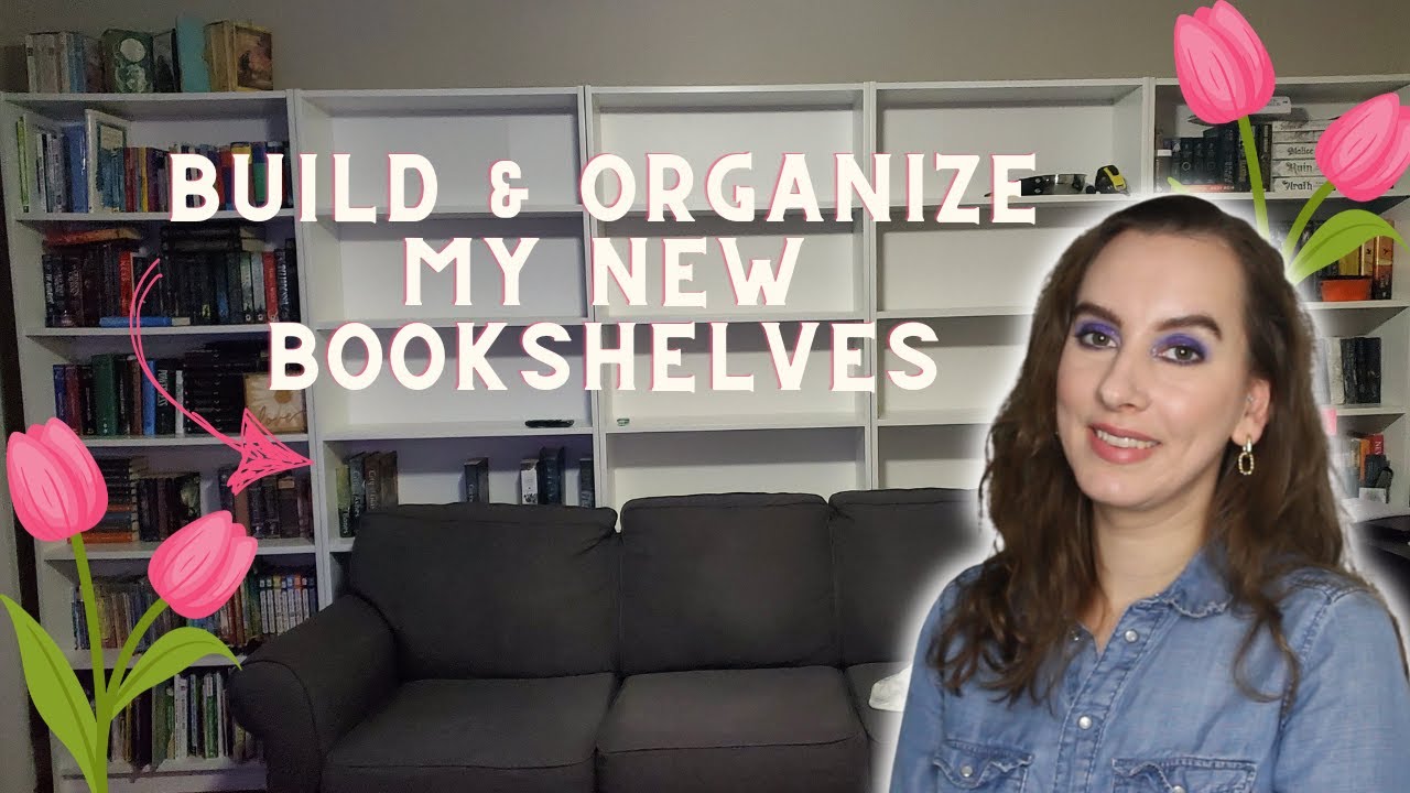 building & organizing my new bookshelves