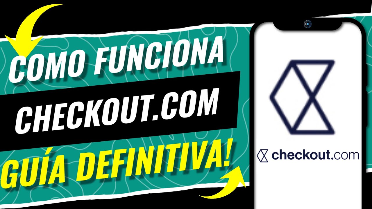 Cómo funciona CHECKOUT.COM y para qué sirve (GUÍA DEFINITIVA) 2026 💳