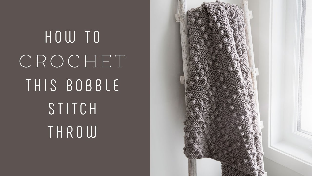 How to Crochet a Bobble Stitch Throw/Blanket.