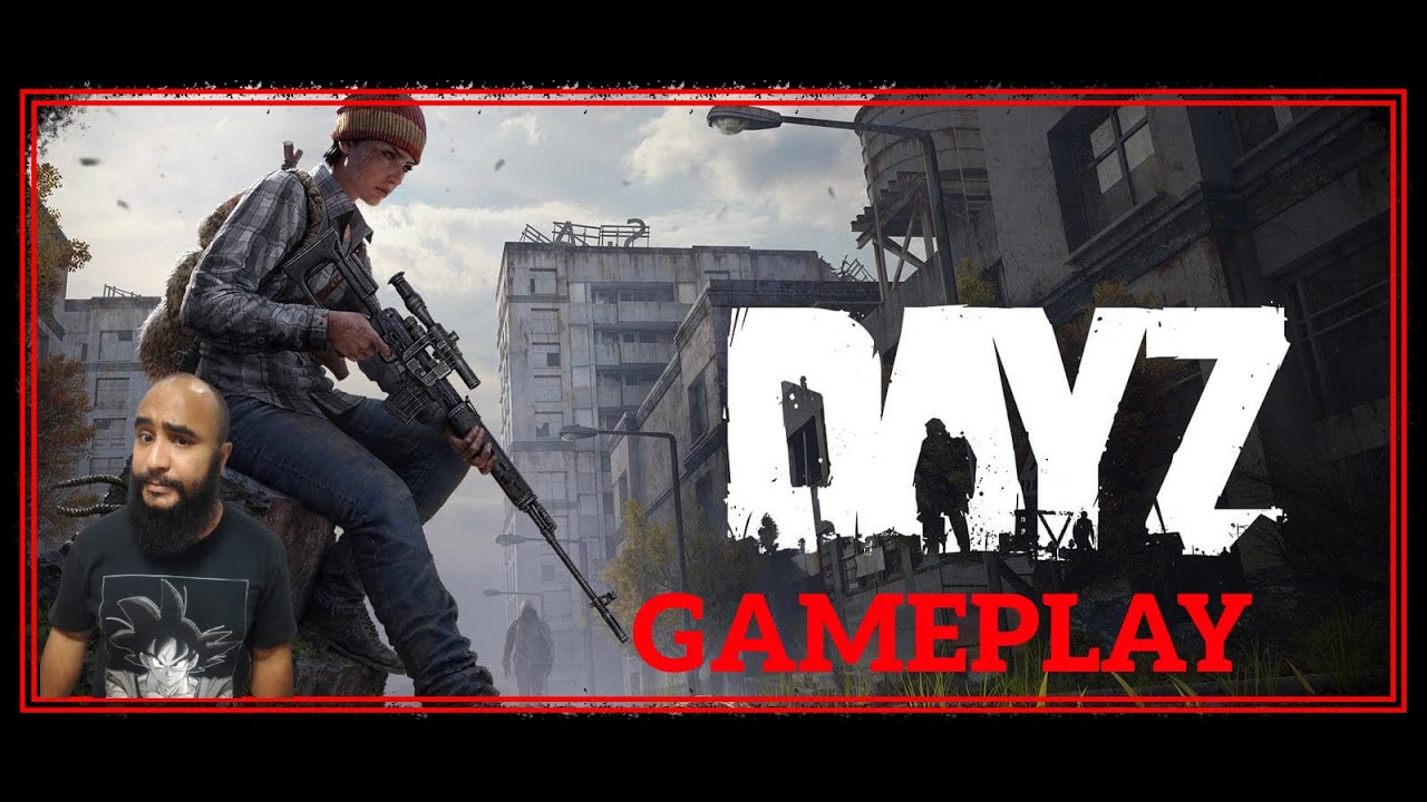 GAMEPLAY DAY Z