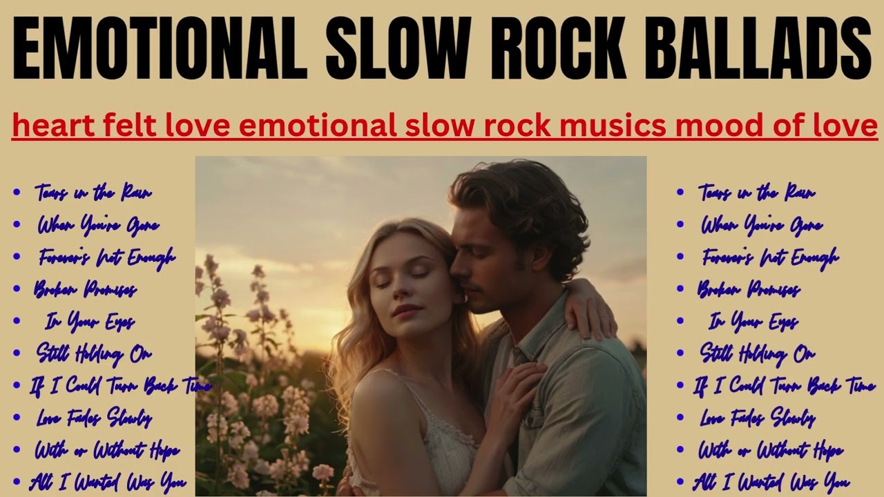 🔥 Best Emotional Rock Ballads | Iconic Slow Rock Classics & Unforgett Hits 🎸 #SlowRock #RockClassics