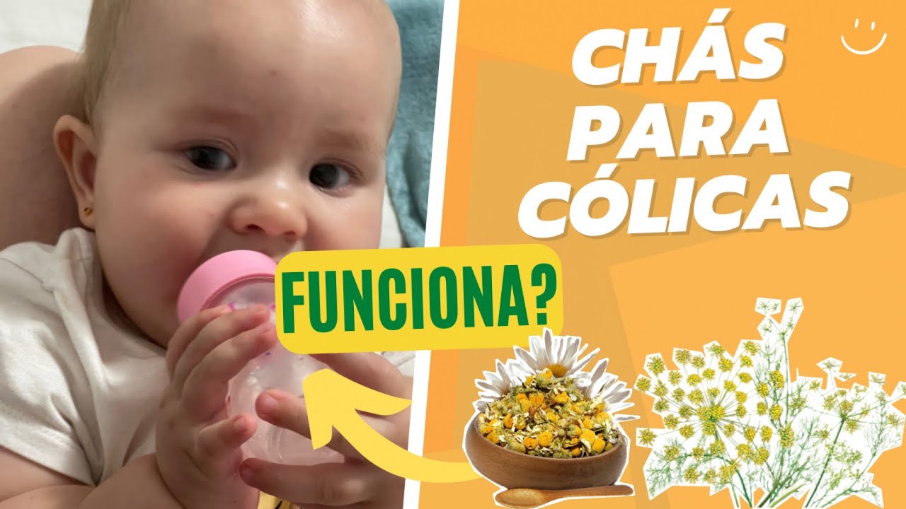 CH&Aacute; PARA C&Oacute;LICAS EM BEB&Ecirc; - TRATAMENTO NATURAL PARA C&Oacute;LICAS EM BEB&Ecirc;S: 5 CH&Aacute;S QUE FUNCIONAM