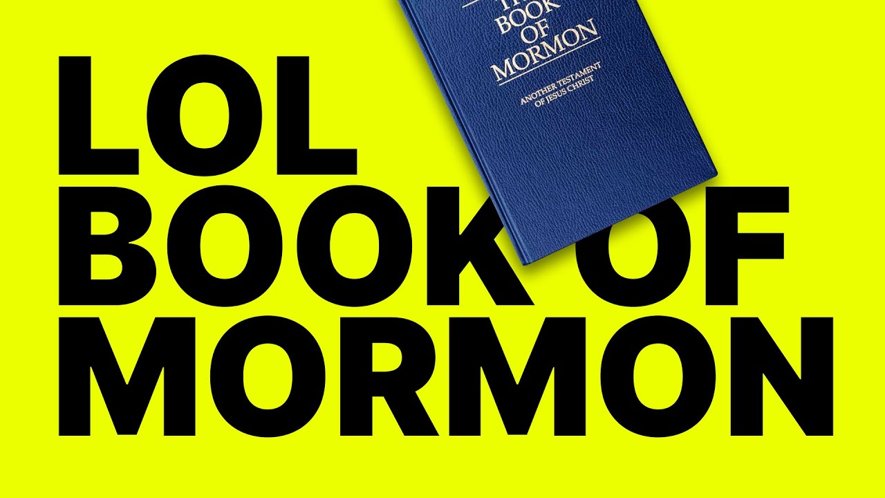 BOOK OF MORMON LOL