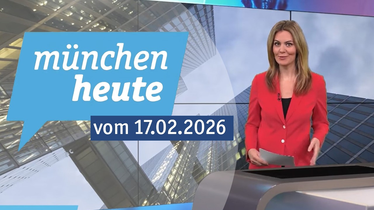 münchen heute vom 17.02.2026