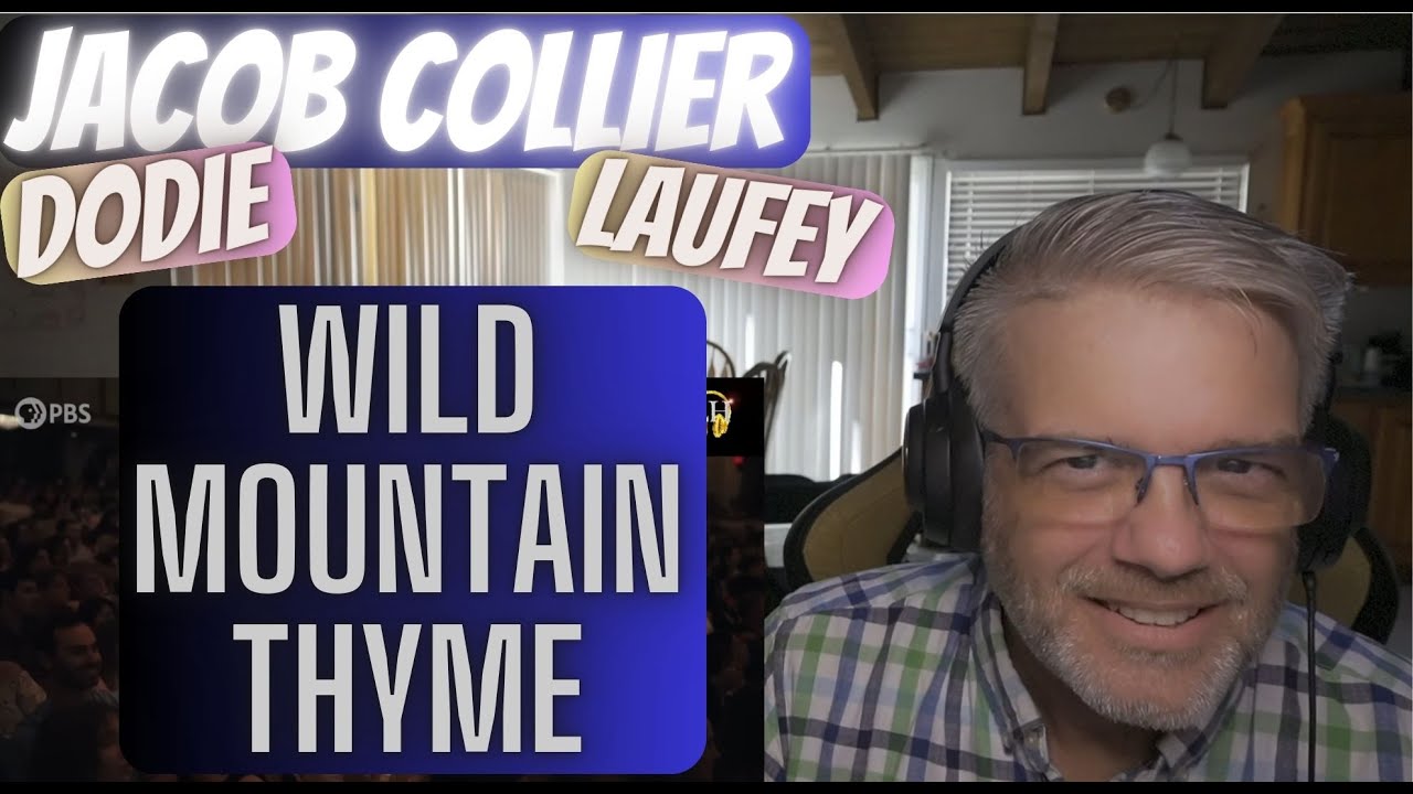 Jacob Collier ft. Dodie & Laufey - Wild Mountain Thyme - Reaction - UNBELIEVEABLE!!!!