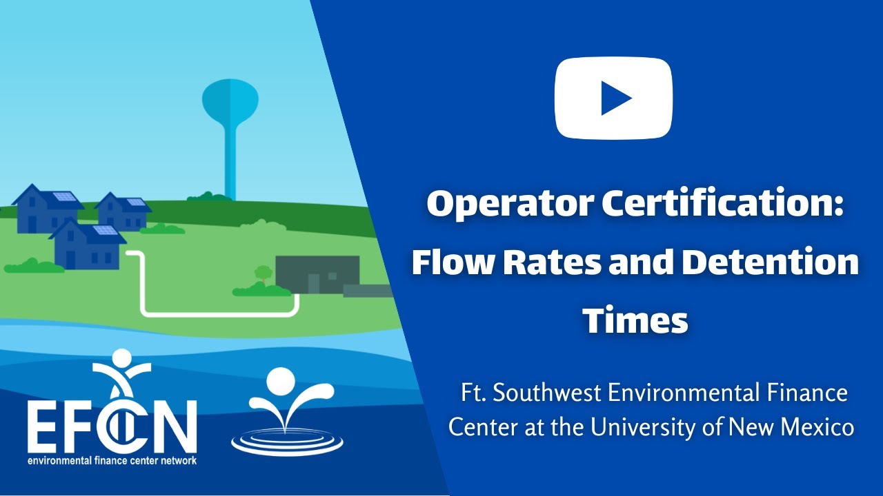 Operator Certification: Flow Rates and Detention Times