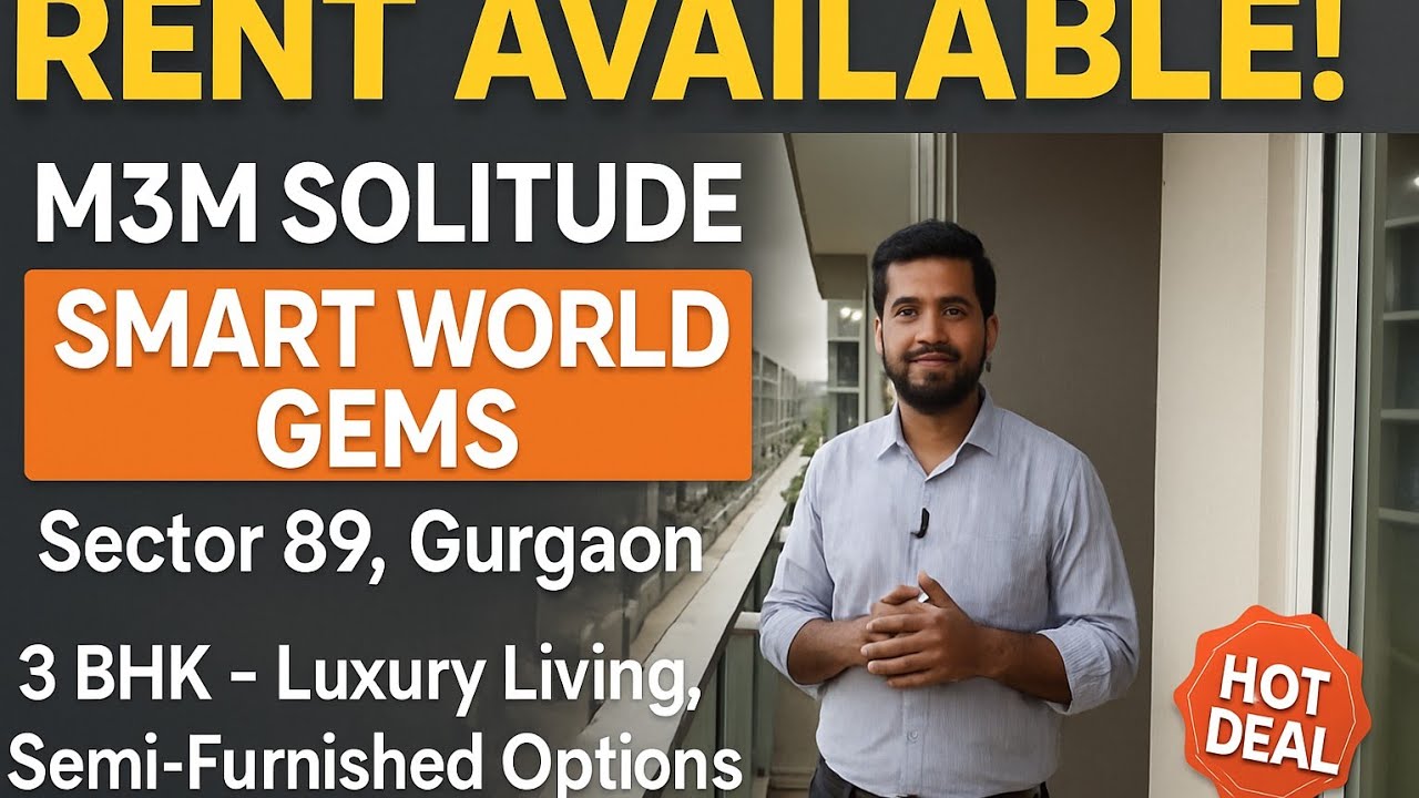 M3M Solitude & Smart world Gems Sector 89 Gurgaon , Luxury | Ready to Move | Floors for Rent/Sale