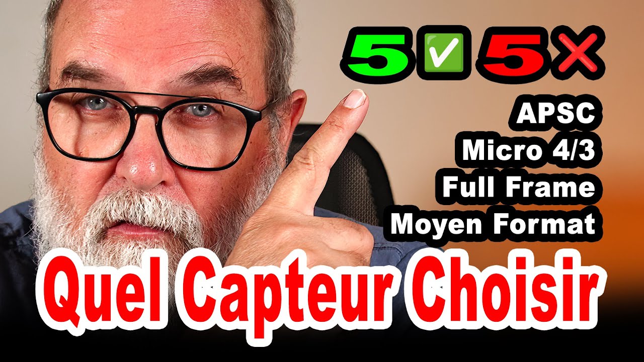 Bien choisir son format de capteur Micro 4/3, APSC, Full Frame, Moyen Format - EN FRANÇAIS